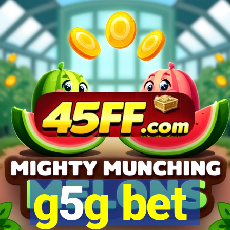 g5g bet